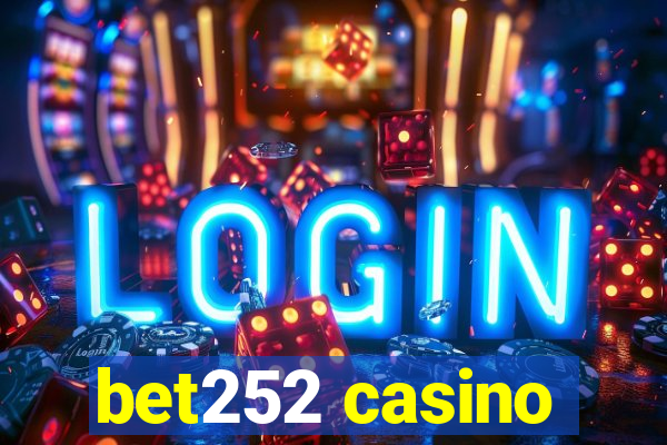 bet252 casino